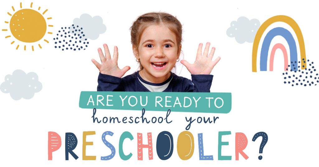 smiling preschooler with hands up and overlay "Are you ready to Homeschool your Preschooler?"