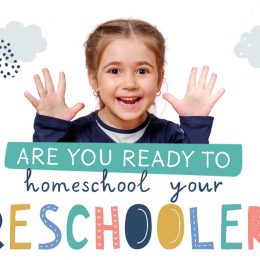 smiling preschooler with hands up and overlay "Are you ready to Homeschool your Preschooler?"