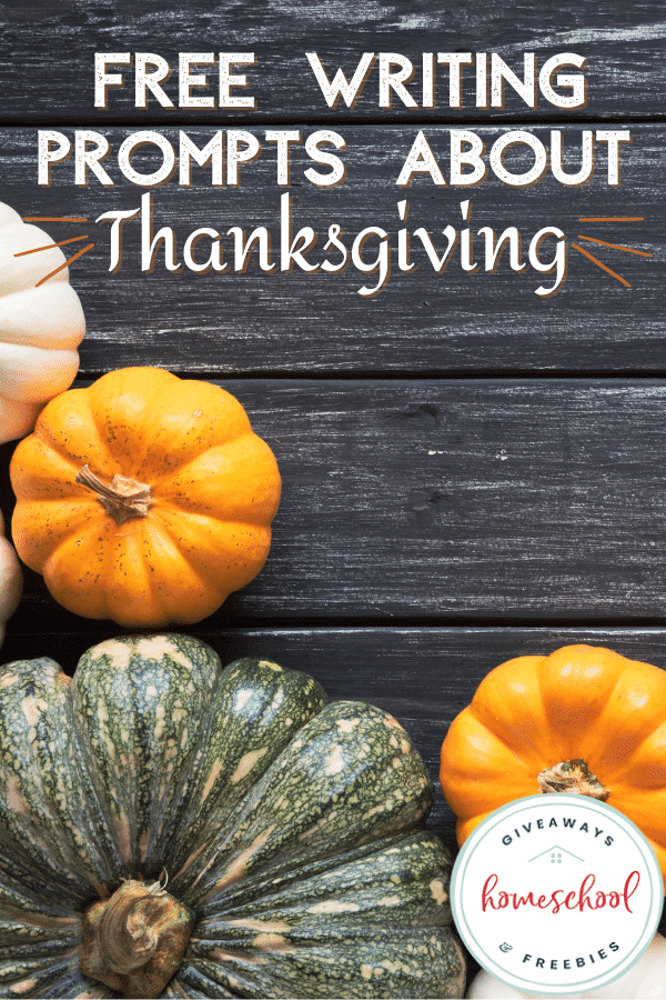 Thanksgiving Free Writing Prompts. #freewritingprompts #thanksgivingwritingprompts #thanksgivingcreativewriting #freehomeschooldeals #fhdhomeschoolers