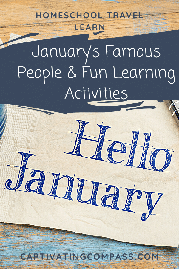 "Hello, January!" Calendar of Famous People & Fun Activities. #freehomeschooldeals #fhdhomeschoolers #calendarfunactivities #calendaractivities #januarycalendar
