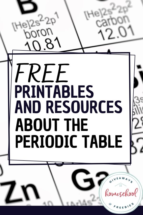 Periodic Table Learning Resources. #chemistryforkids #periodictableprintables #learntheperodictable #freehomeschooldeals #fhdhomeschoolers