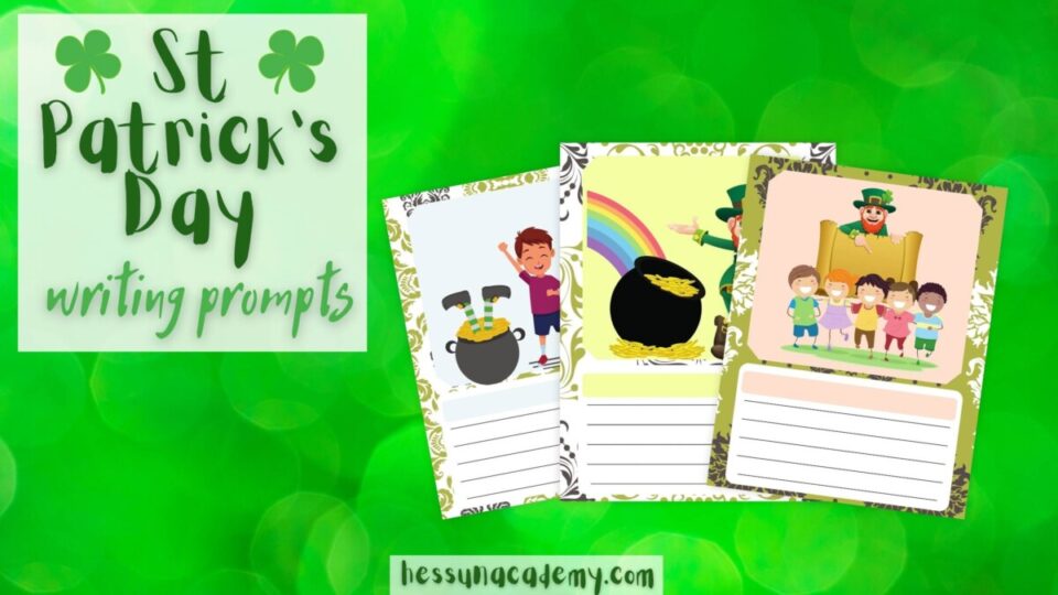 FREE Writing Prompts for St. Patrick’s Day. #freehomeschooldeals #fhdhomeschoolers #stpatricksdaywritingprompts #writingprompts #stpatricksdayresources