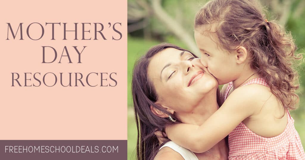 young girl kissing her mother's cheek - overlay "Mother's Day Resources"