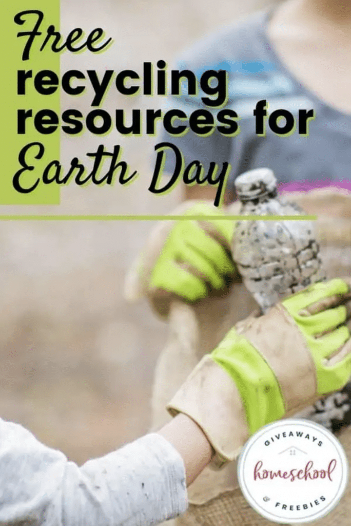 FREE Recycling Earth Day Resources. #freehomeschooldeals #fhdhomeschoolers #recyclingearthdayresources #recyclingresources #earthdayresources