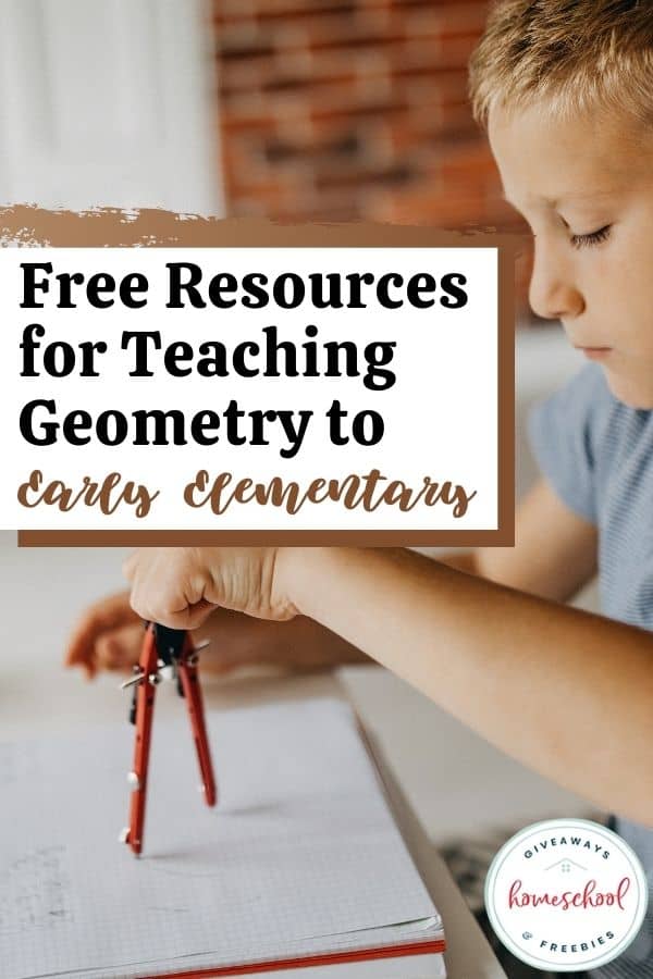 Early Elementary FREE Geometry Resources. #freehomeschooldeals #fhdhomeschoolers #earlyelementarygeometry #geometryresources #geometryprintables