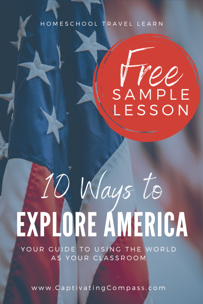 background of American flag with overlay "10 Ways to Explore America" Free Sample Lesson