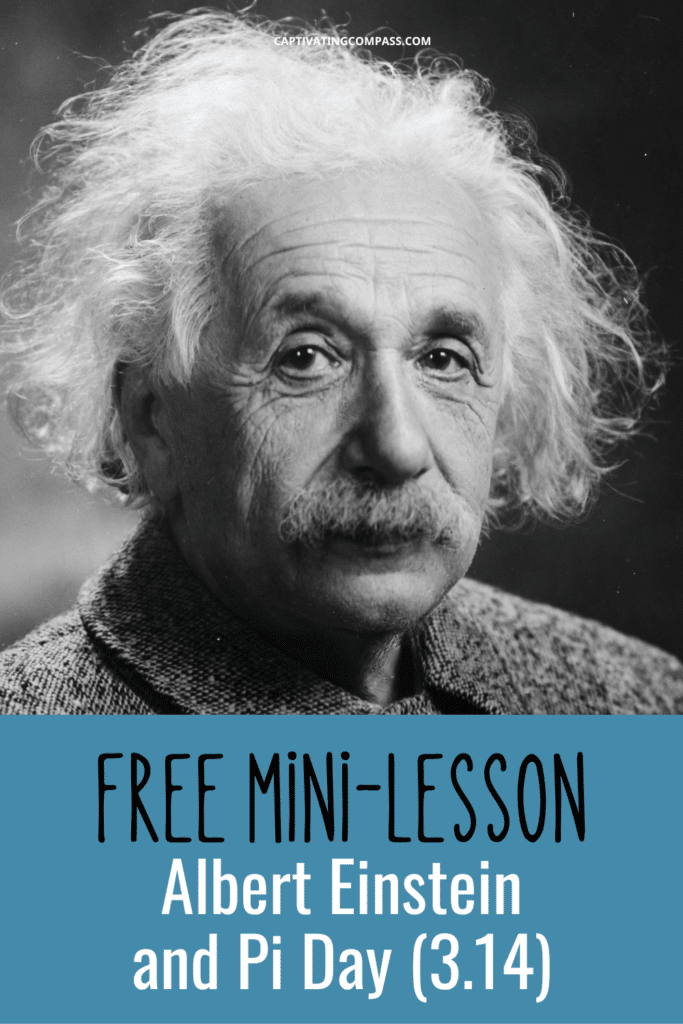 black and white photo of Albert Einstein with overlaid text "FREE Mini-Lesson Albert Einsten and Pi Day (3.14)"