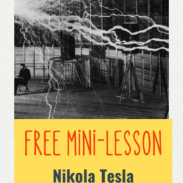 black and white image of electricity in the air with a man sitting in a chair with overlayed text "Free Mini-Lesson Nikola Tesla True Science Geek"